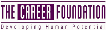 The Career Foundation. Developing Human Potential